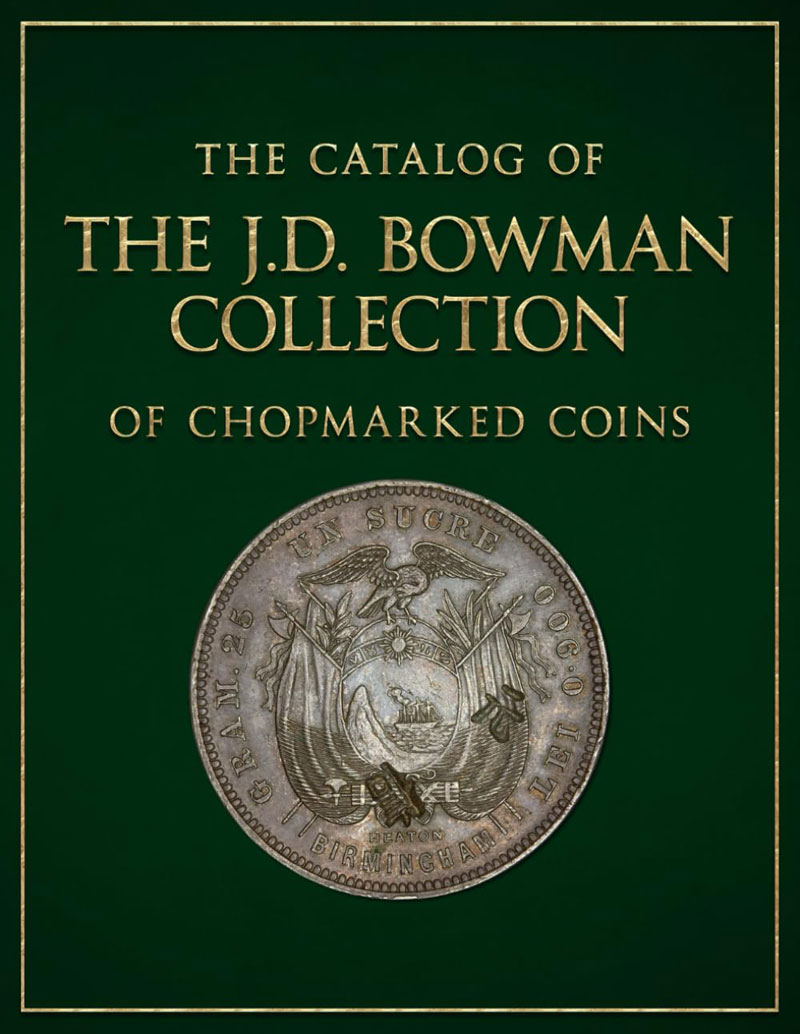 The J.D. Bowman Collection of Chopmarked Coins